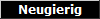Neugierig